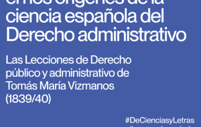 Presentación del libro: “Lecciones de Derecho público y administrativo de Tomás María Vizmanos”