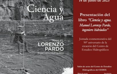 Presentación del libro «Ciencia y agua. Manuel Lorenzo Pardo, ingeniero hidráulico».