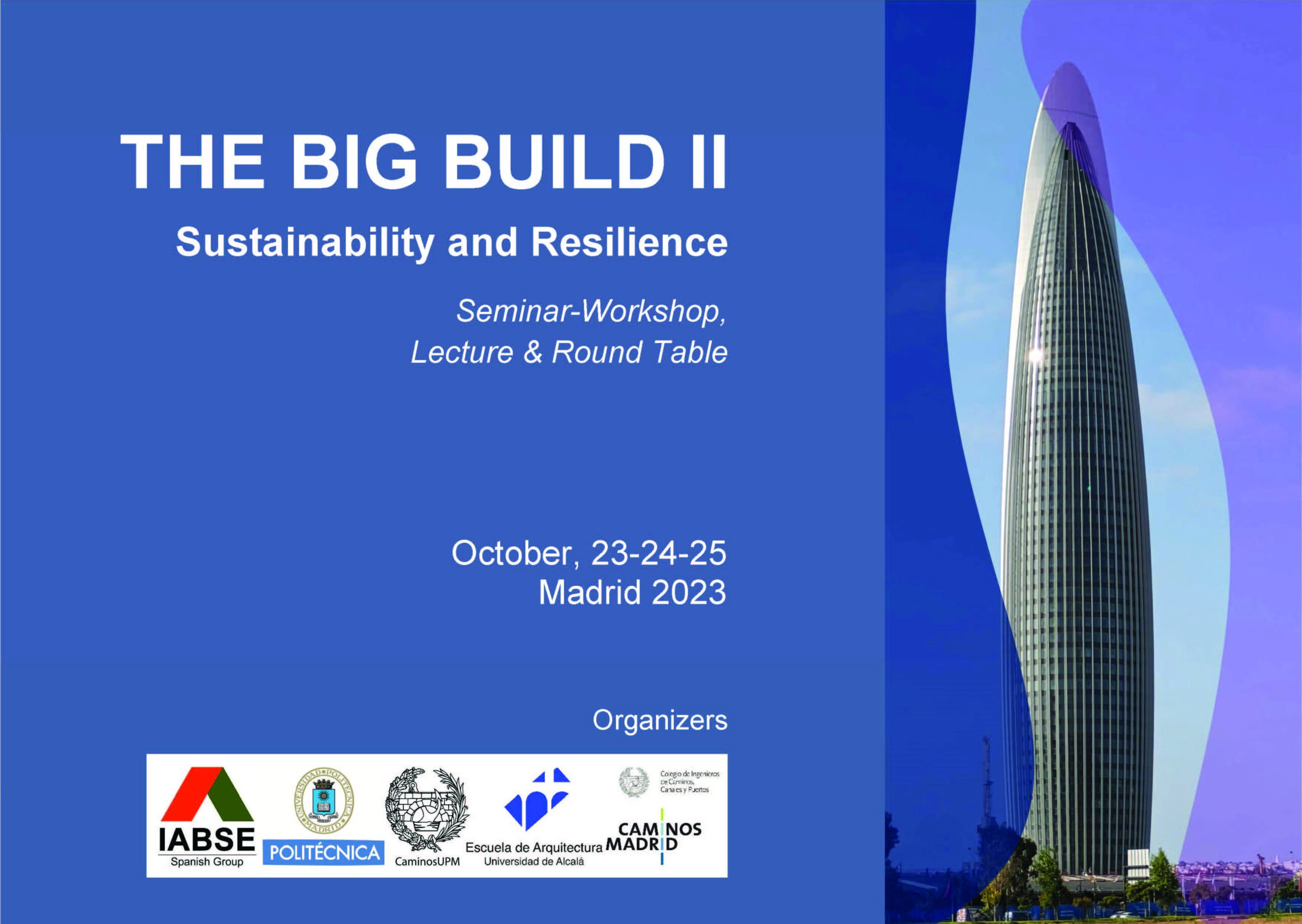 «The Big Build II- Sustainability and Resilience». Seminario-taller-conferencias-mesa redonda.